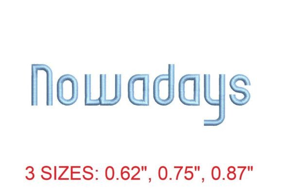 Nowadays Font: A Modern Embroidery Typeface for Elegant Projects